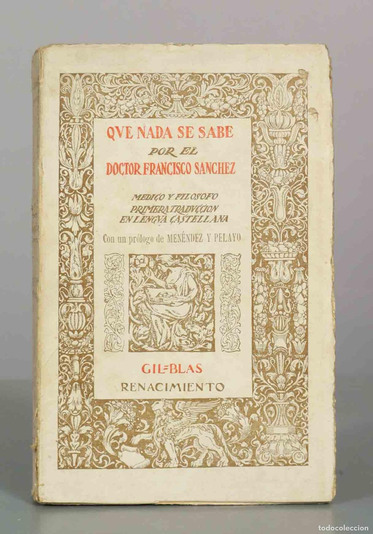 Libros antiguos: Que nada se sabe - Doctor Francisco Sanchez - Editorial Renacimiento