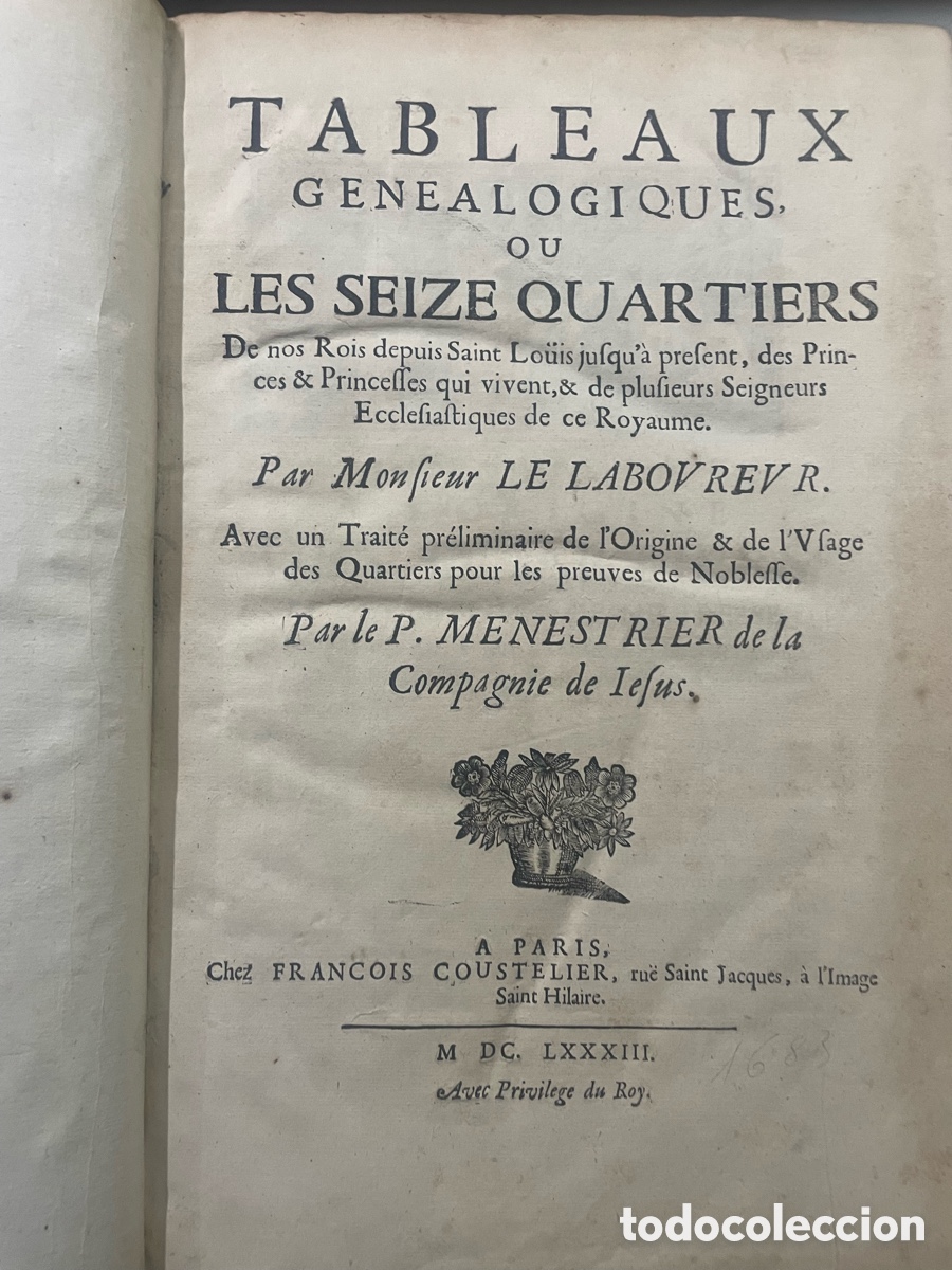 Libros antiguos: Tableaux Genealogiques ou Les Seize Quartiers 1683 - Foto 3