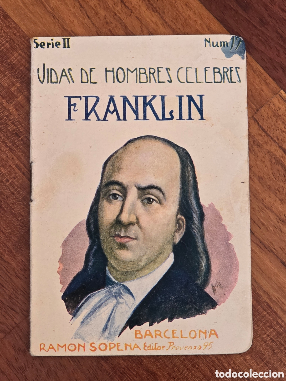 Libros antiguos: VIDA DE HOMBRES CELEBRES Serie II n&deg; 17 FRANKLIN . Editor RAMON SOPENA