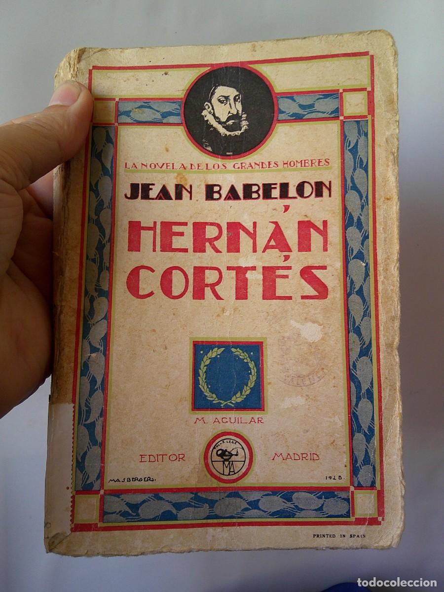 Libros antiguos: &iexcl;&iexcl; HERNAN CORTES. =LA NOVELA D LOS GRANDES HOMBRES.= A&ntilde;o(1928) CONQUISTADOR y MILITAR. C-32