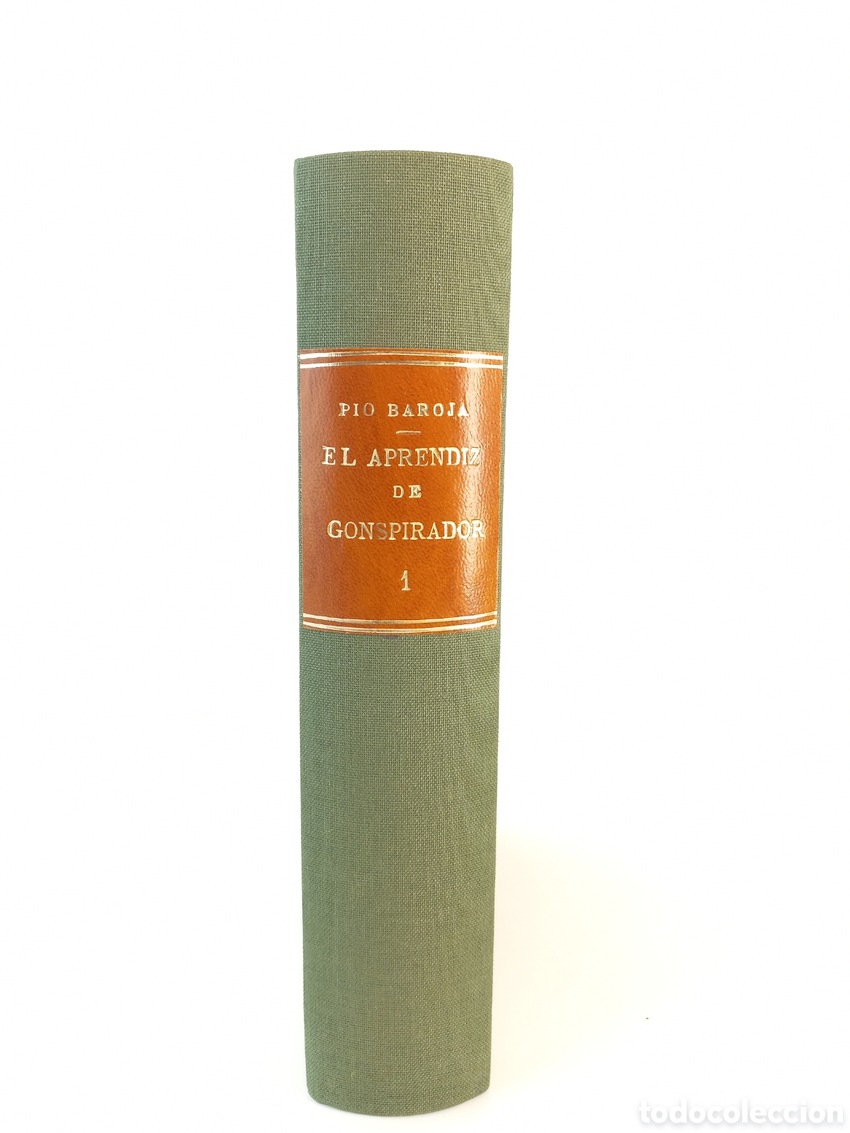 Libros antiguos: El aprendiz de conspirador. P&iacute;o Baroja. Rafael Caro Raggio, primera edici&oacute;n, 1920.