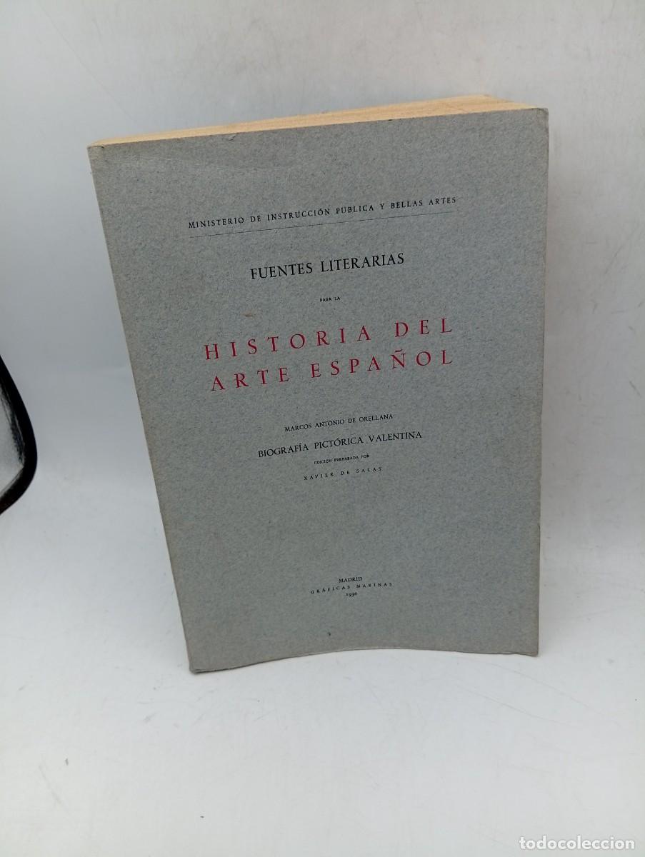 Libros antiguos: HISTORIA DEL ARTE ESPA&Ntilde;OL. MARCOS ANTONIO DE ORELLANA. 1930. PAGS: 637. INTONSO.