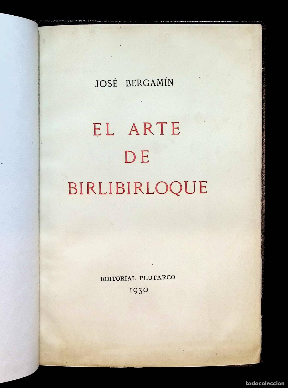 Libros antiguos: EL ARTE DE BIRLIBIRLOQUE (ENTENDIMIENTO DEL TOREO). - BERGAM&Iacute;N, Jos&eacute;.