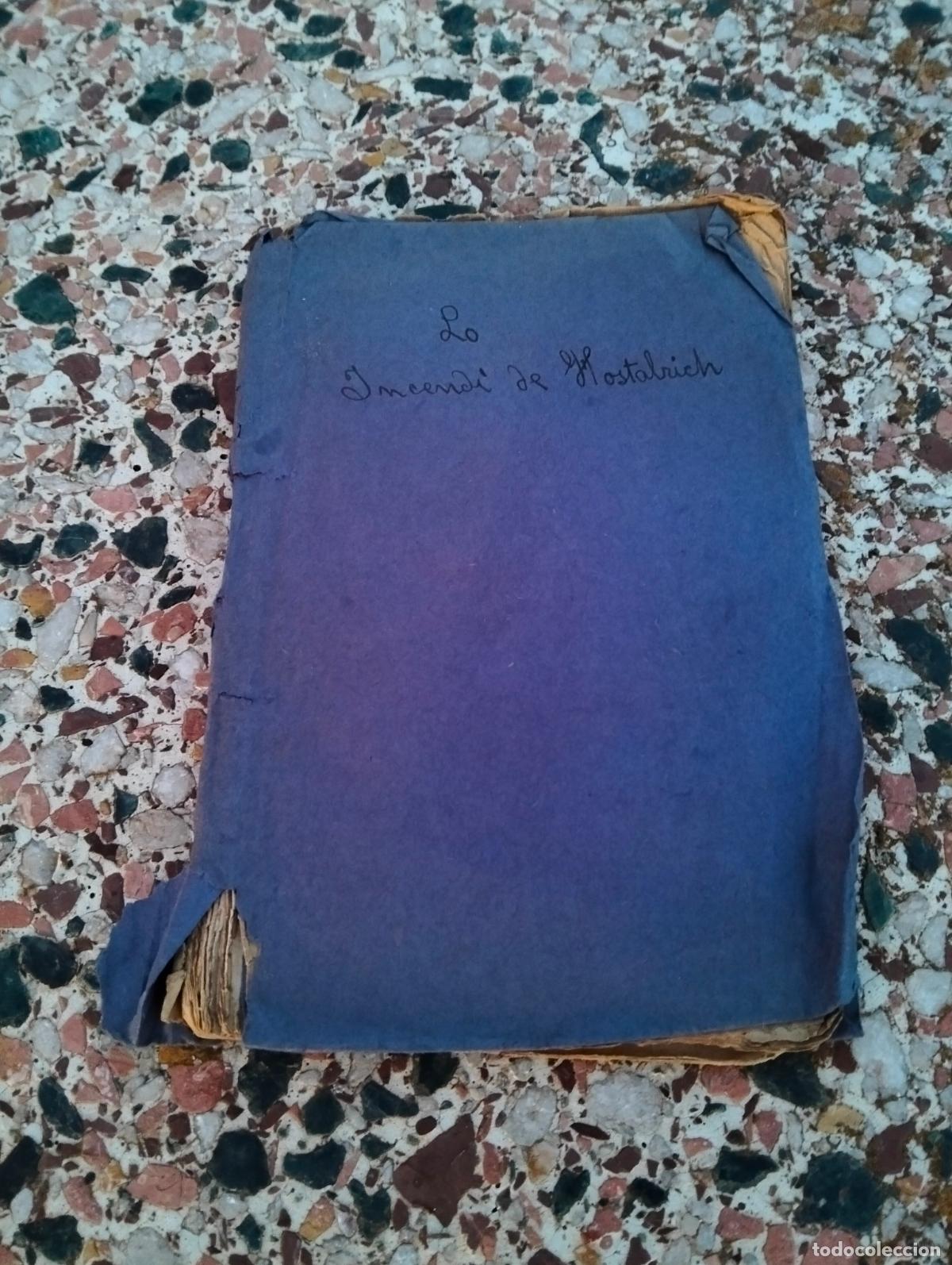 Libros antiguos: Lo incendi de hostalrich bartomeu carcassona y ramon mora 1866