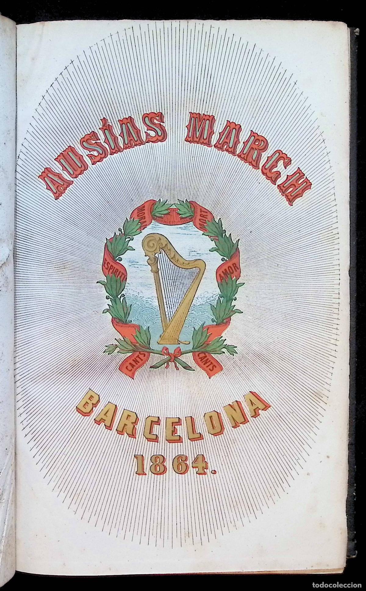 Libros antiguos: AUSIAS MARCH, obras de aquest poeta publicadas... - PELAY BRIZ, Francesch. 1864.