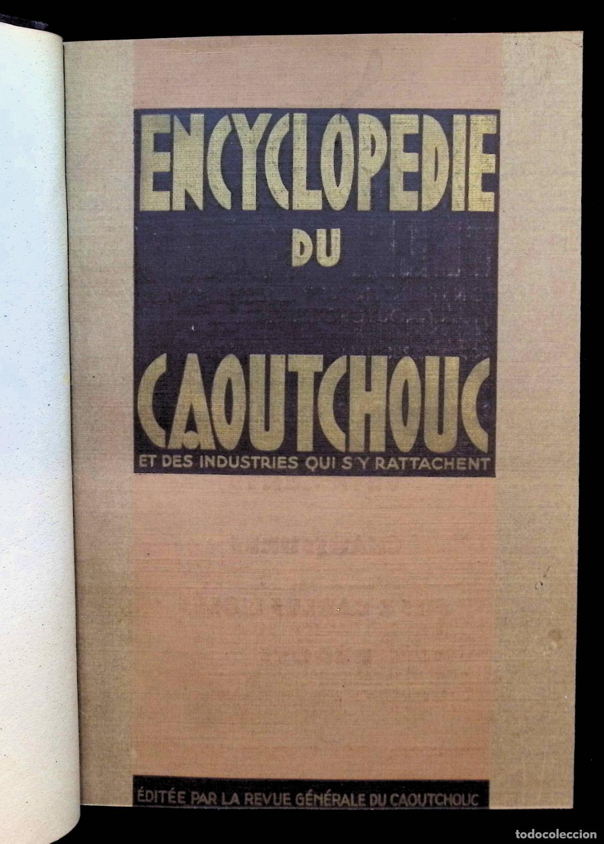 Libros antiguos: ENCYCLOPEDIE DU CAOUTCHOUC ET DES INDUSTRIES QUI S'Y RATTACHENT.