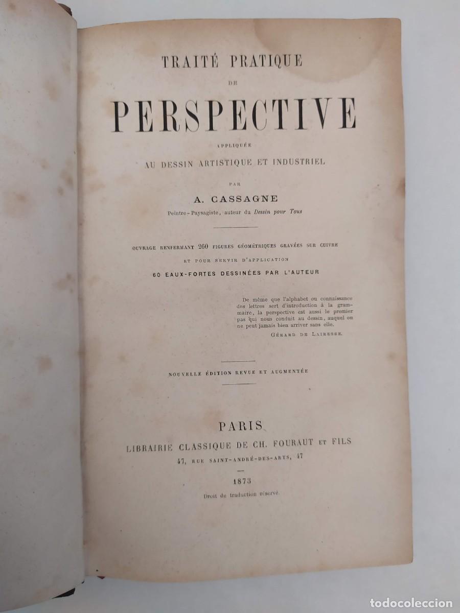 Libros antiguos: Trait&eacute; Practique de Perspective appliqu&eacute;e au dessin artistique et industriel. Armand Cassagne. 1873
