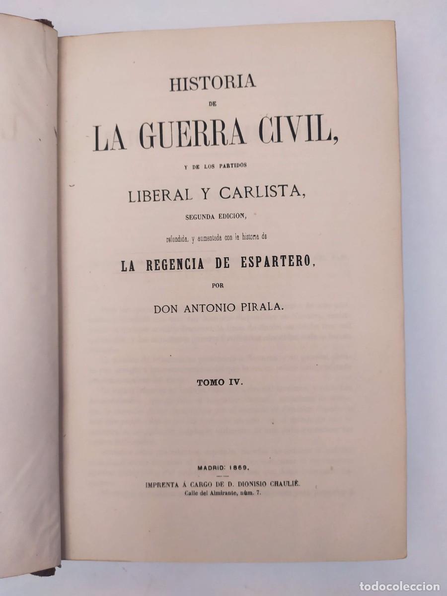 Libros antiguos: Antonio Pirala. Historia de la Guerra Civil y de los partidos Liberal y Carlista. Madrid, 1868. 6t.