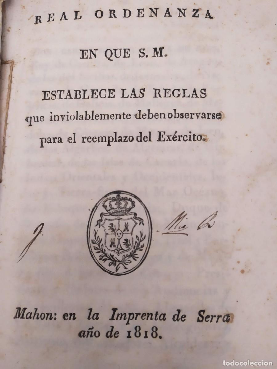 Libros antiguos: Real ordenanza en que S.M. establece las reglas para el reemplazo del Exercito. Mah&oacute;n, 1818.