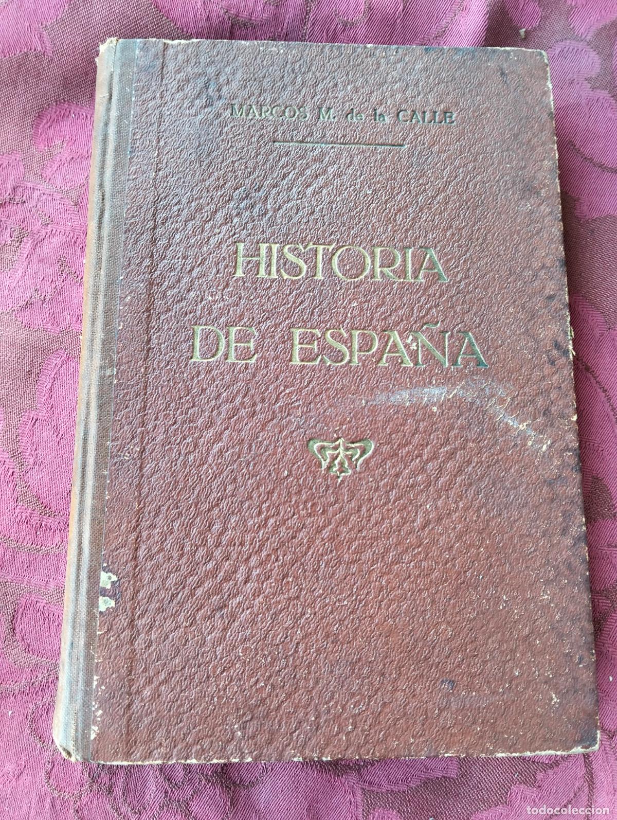 Libros antiguos: Breves nociones de historia de Espa&ntilde;a por d marcos m de la calle 1921