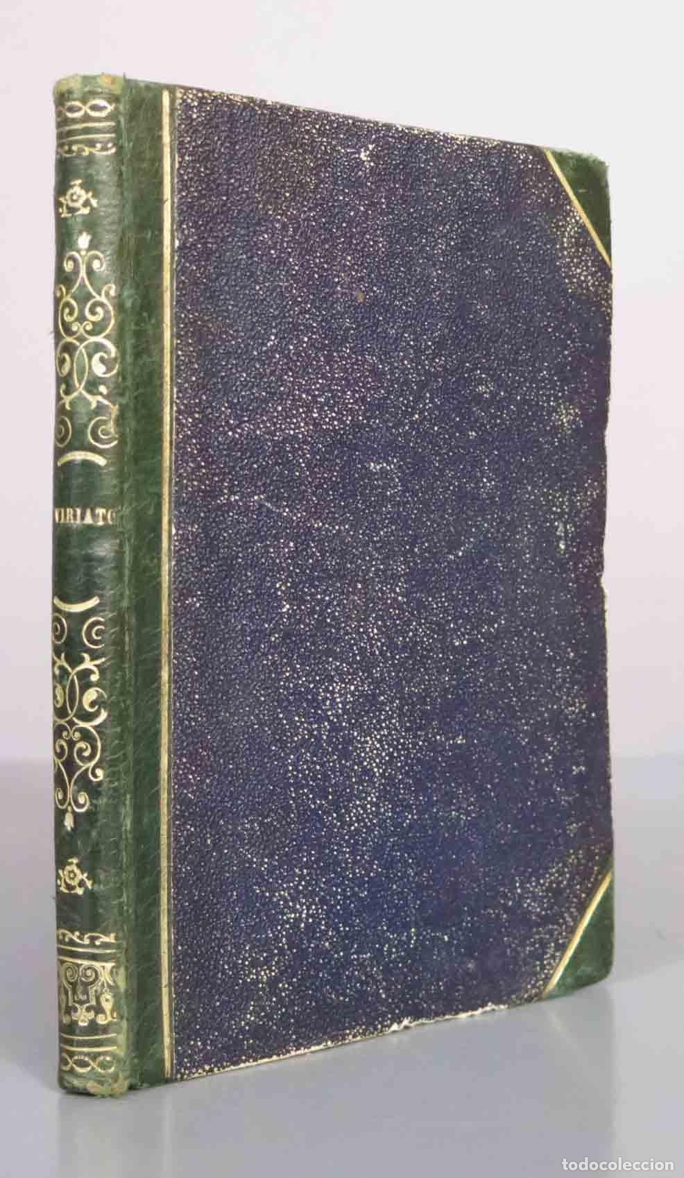 Libros antiguos: Viriato. Novela original e hist&oacute;rica - Lucas - Imprenta y Librer&iacute;a de Vicente Andr&eacute;s 2 TOMOS. 1858