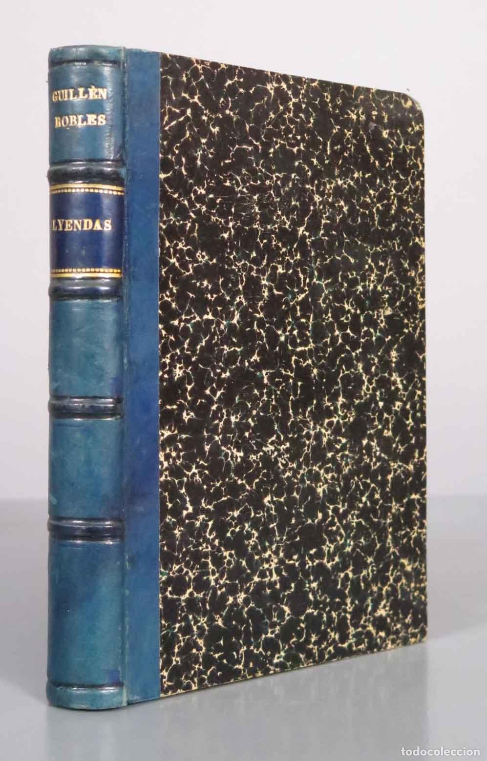 Libros antiguos: Leyendas de Jos&eacute; hijo de Jacob y de Alejandro Magno - F. Guill&eacute;n Robles. 1888
