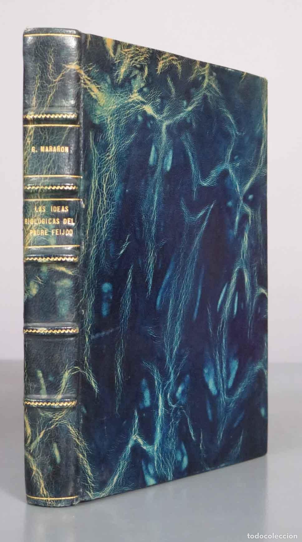 Libros antiguos: Las ideas biol&oacute;gicas del Padre Feij&oacute;o - G. Mara&ntilde;&oacute;n - Espasa-Calpe 1934