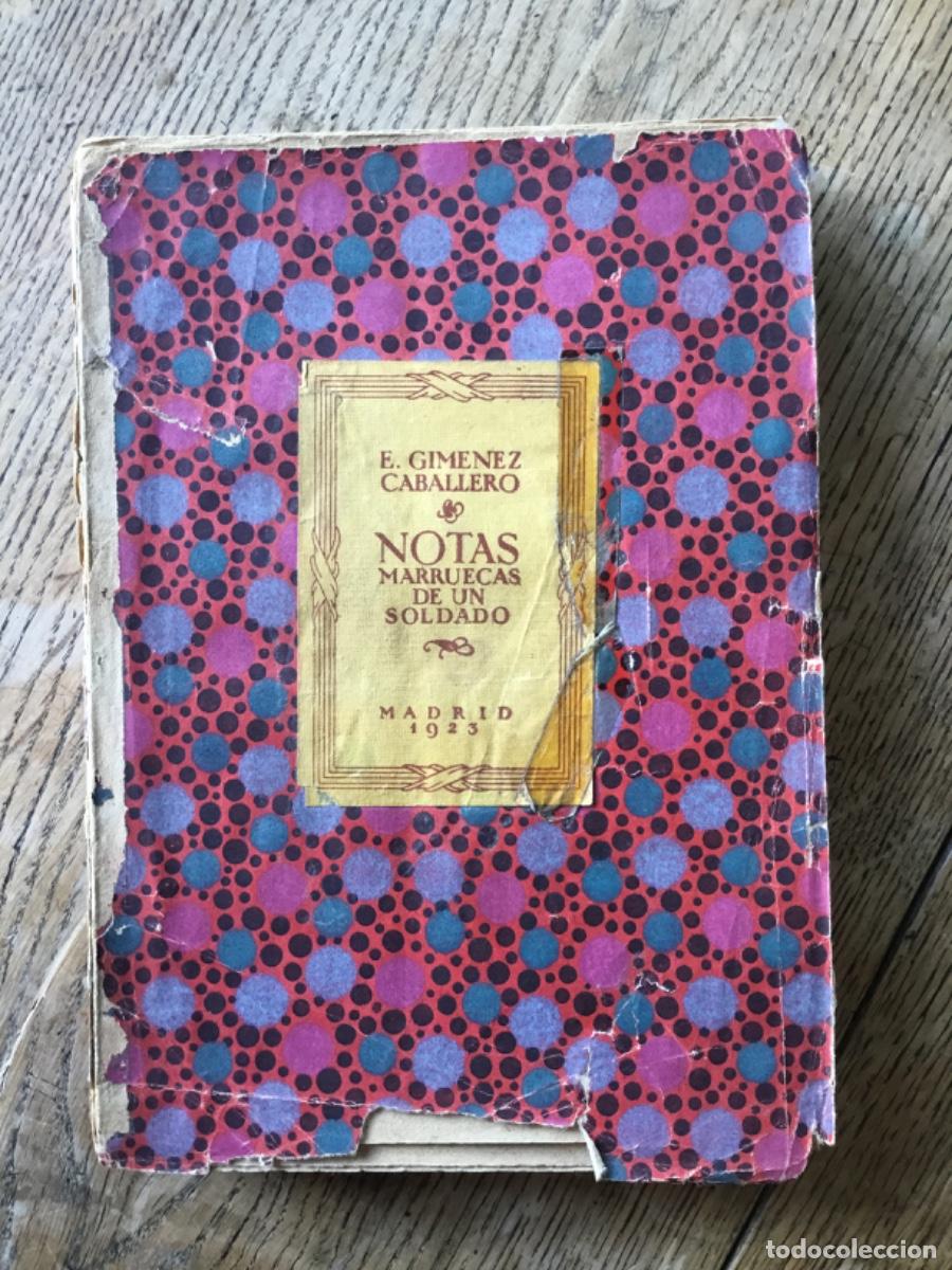 Libros antiguos: E. GIM&Eacute;NEZ CABALLERO // NOTAS MARRUECAS DE UN SOLDADO // 1923 // PRIMERA EDICI&Oacute;N // MUY RARO