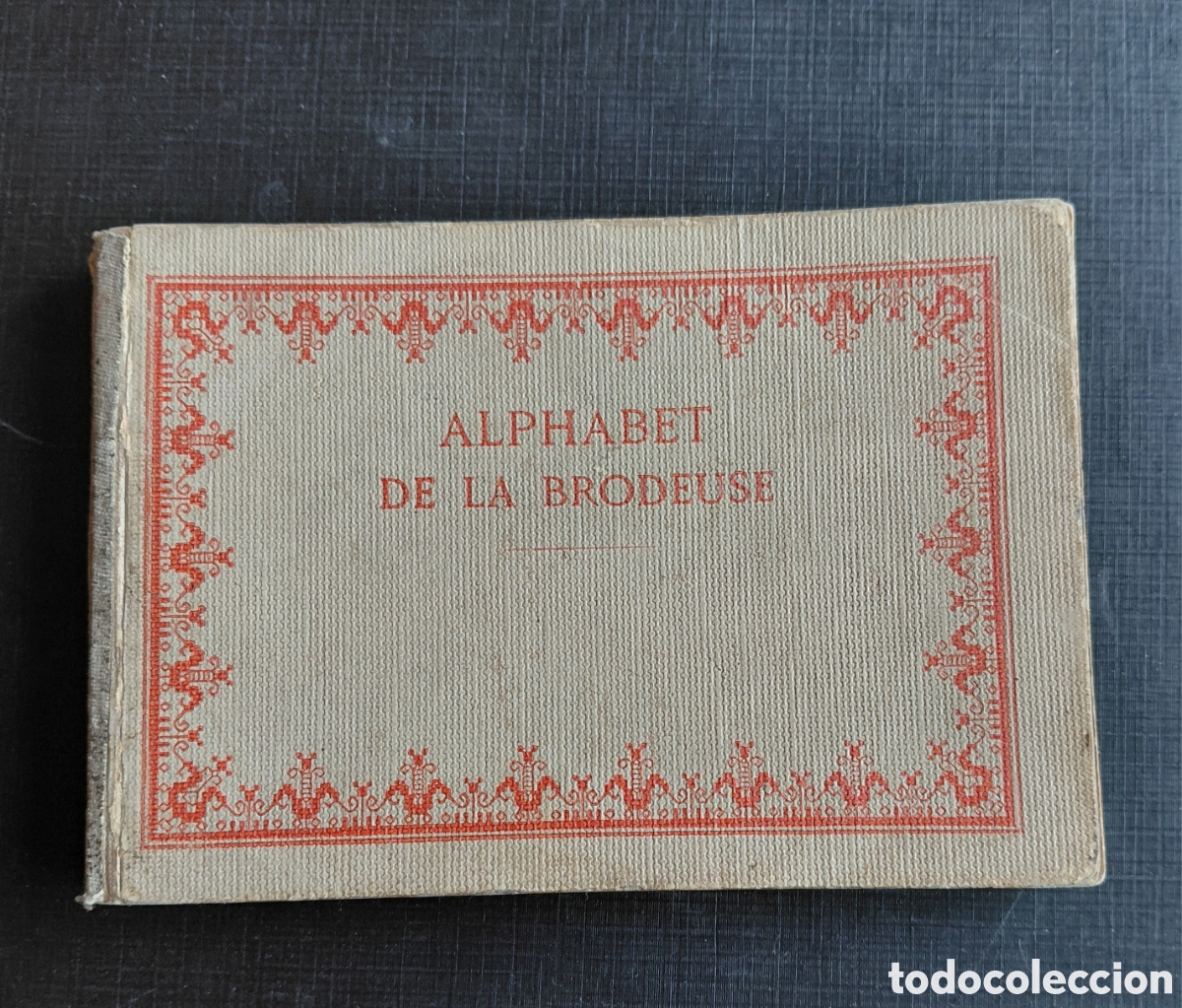 Libros antiguos: Alphabet de la Brodeusse. Guia de bordado.1910. D.M.C. hilos