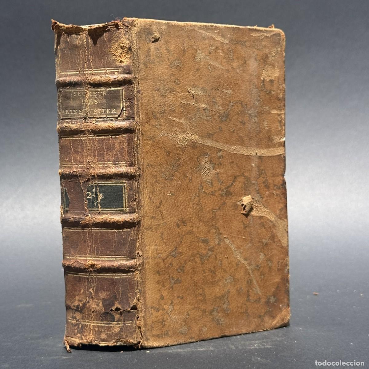 Libros antiguos: a&ntilde;o 1790 - SECRETOS SOBRE ARTES Y MATERIALES - ACEITES, PINTURA, BARNICES,..