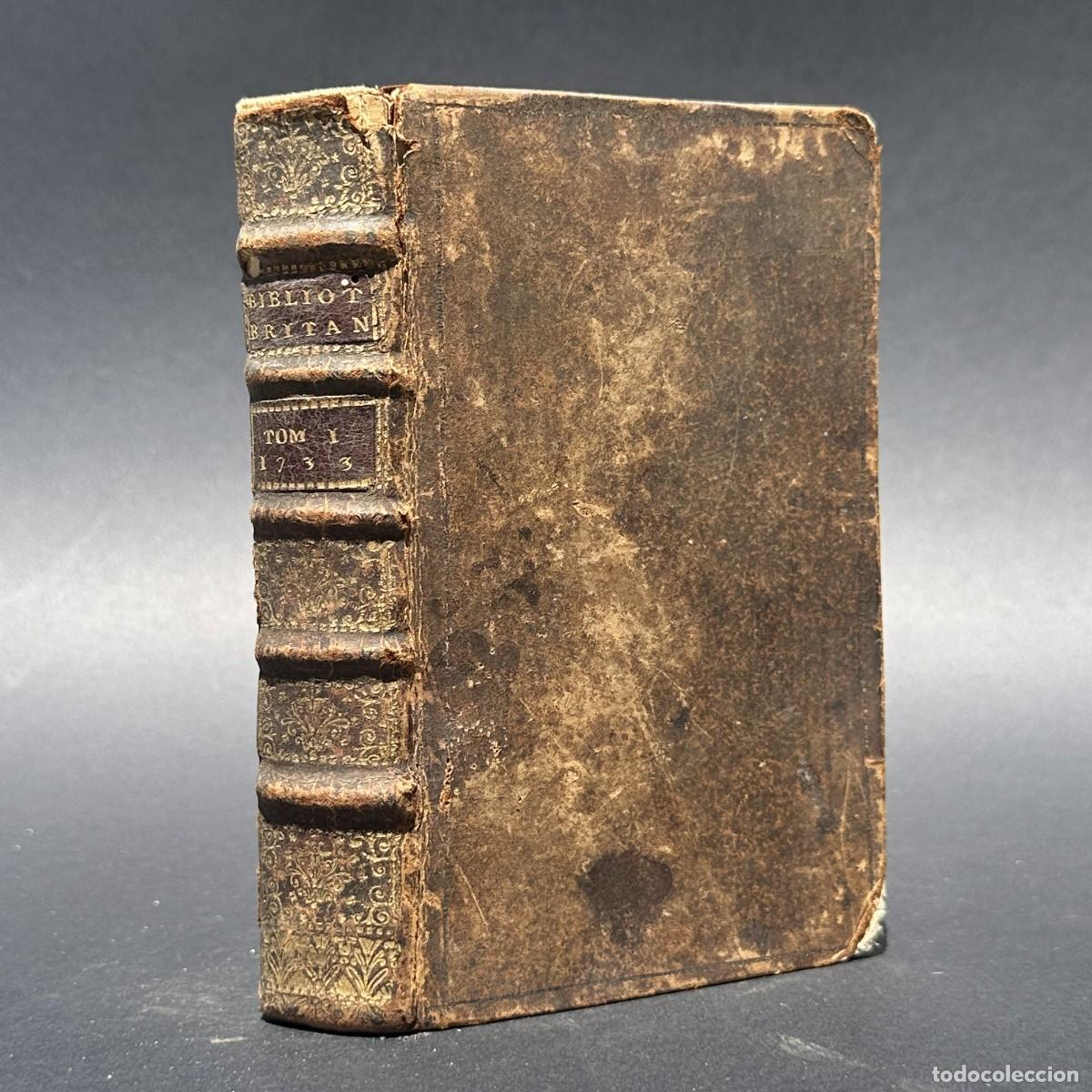 Libros antiguos: a&ntilde;o 1733 - BIBLIOTECA BRITANICA - NEWTON - CIENCIA, FILOSOFIA, LITERATURA...