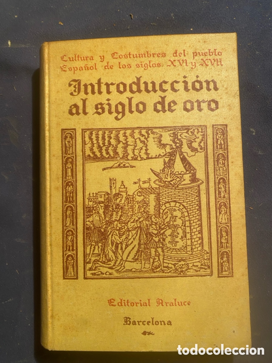 Libros antiguos: LUDWIG PFANDL: - INTRODUCCION AL SIGLO DE ORO. CULTURA Y COSTUMBRES DEL PUEBLO ESPA&Ntilde;OL DE LOS ... -