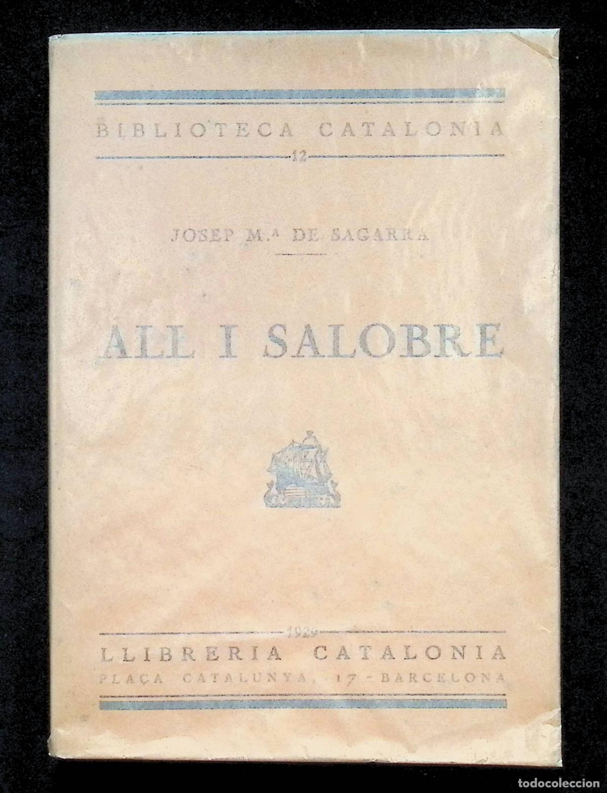 Libros antiguos: ALL I SALOBRE. - SAGARRA, Josep M&ordf;. 1929.