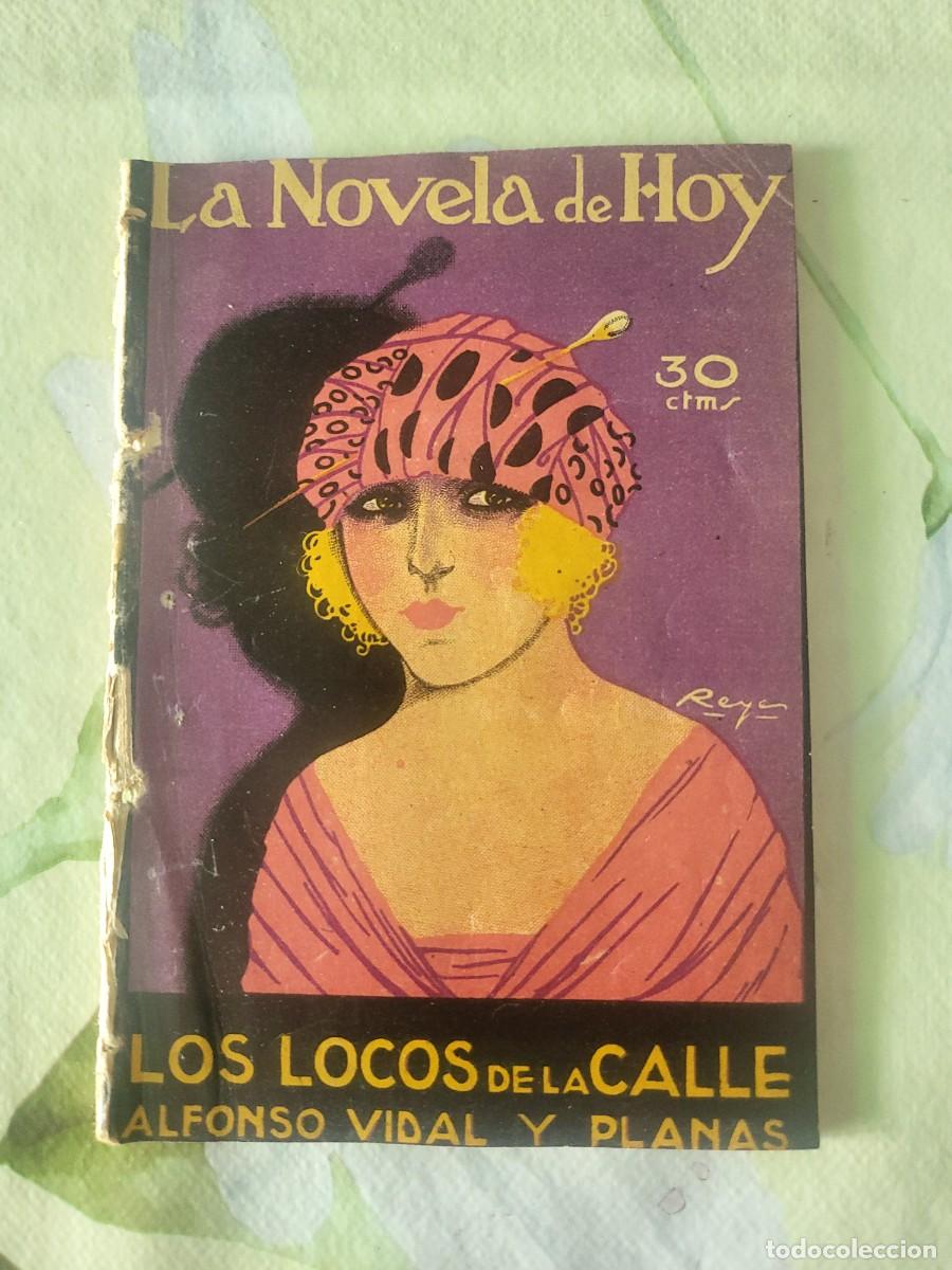 Libros antiguos: Alfonso Vidal y Planas, Los locos de la Calle 62 paginas a&ntilde;o 1923 La novela de hoy...