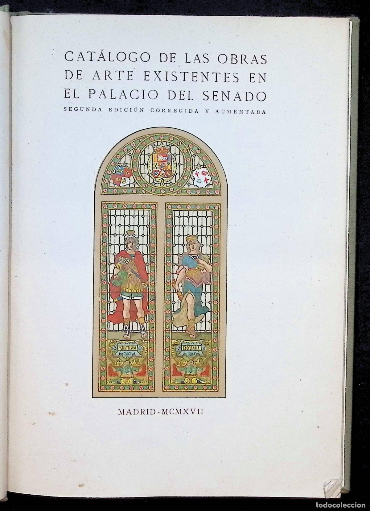 Libros antiguos: CAT&Aacute;LOGO DE LAS OBRAS DE ARTE EXISTENTES EN EL PALACIO DEL SENADO.