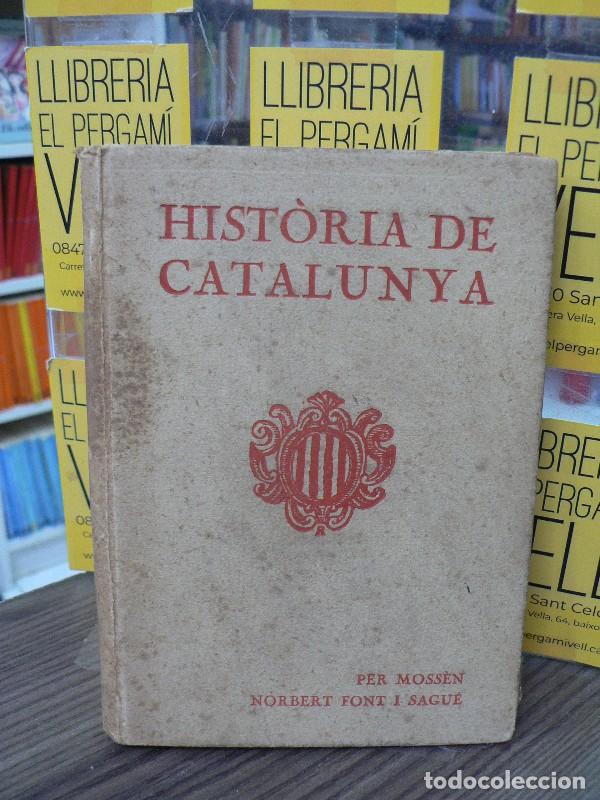 Libros antiguos: Hist&ograve;ria de Catalunya - Norbert Font i Sagu&eacute; - Impremta de Francesc Alt&eacute;s - 1921