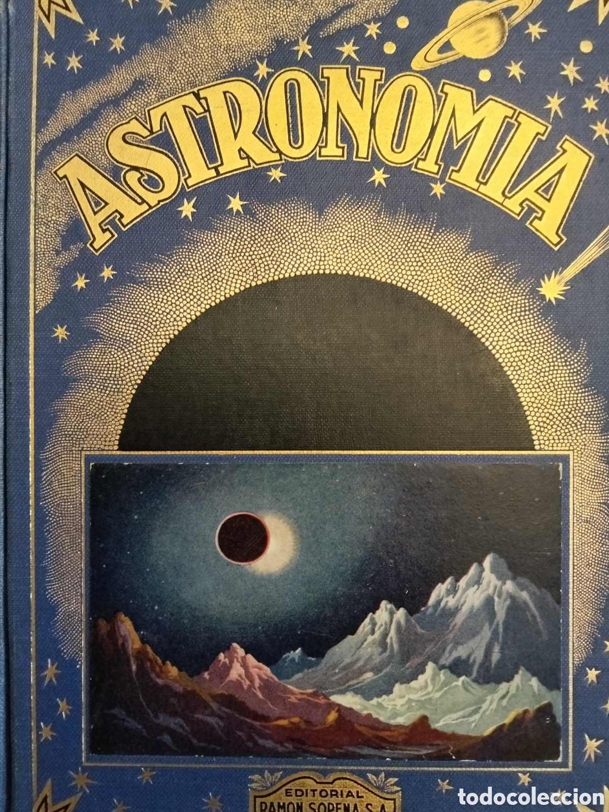 Libros antiguos: ASTRONOMIA SOPE&Ntilde;A 1935