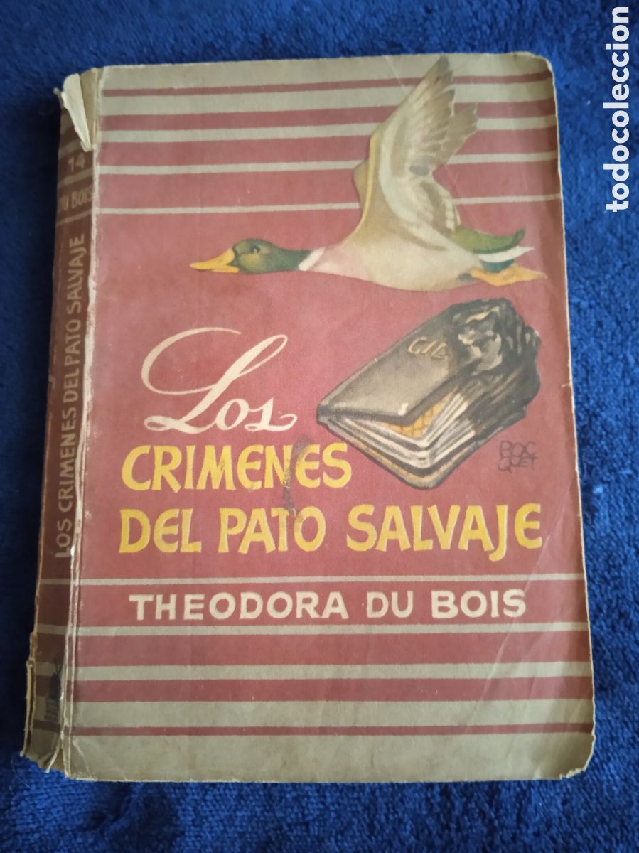 Antiquarische B&uuml;cher: BIBLIOTECA ORO DE BOLSILLO, Los crimenes del pato salvaje / Theodora du Bois -ED. MOLINO