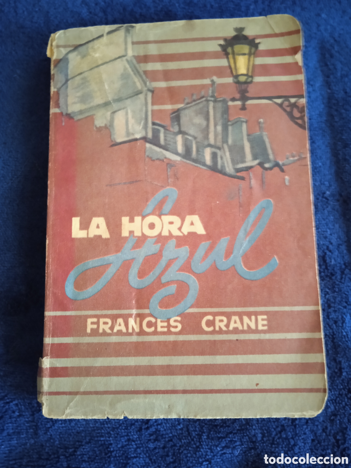 Libros antiguos: BIBLIOTECA ORO DE BOLSILLO, -La hora azul / Frances Crane -ED. MOLINO