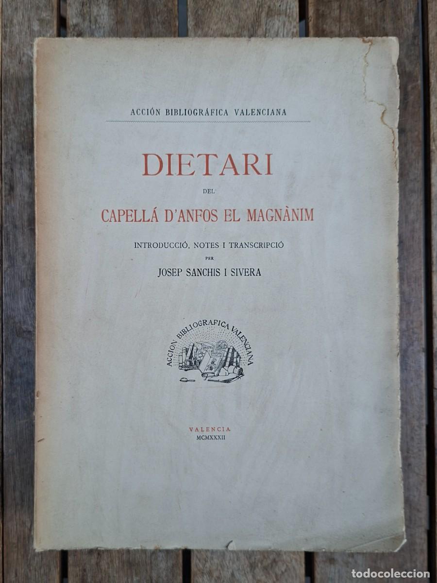 Libros antiguos: DIETARI DEL CAPELL&Aacute; D'ANFOS EL MAGN&Agrave;NIM. 1932. Introd., notes i transcrip. de Sanchis i Sivera
