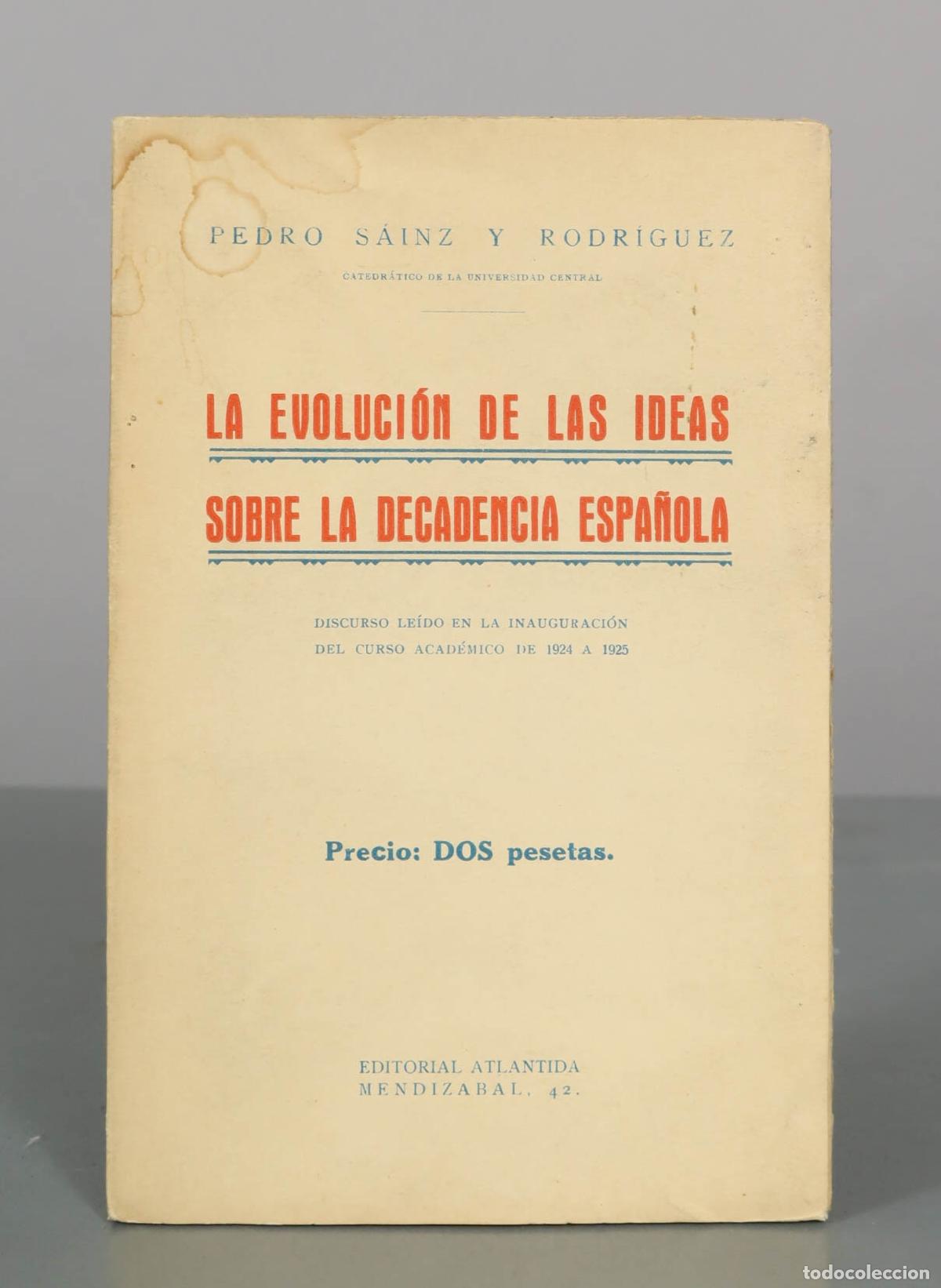 Libros antiguos: La evoluci&oacute;n de las ideas sobre la decadencia espa&ntilde;ola - Pedro S&aacute;inz y Rodr&iacute;guez - Editorial Atl&aacute;nti