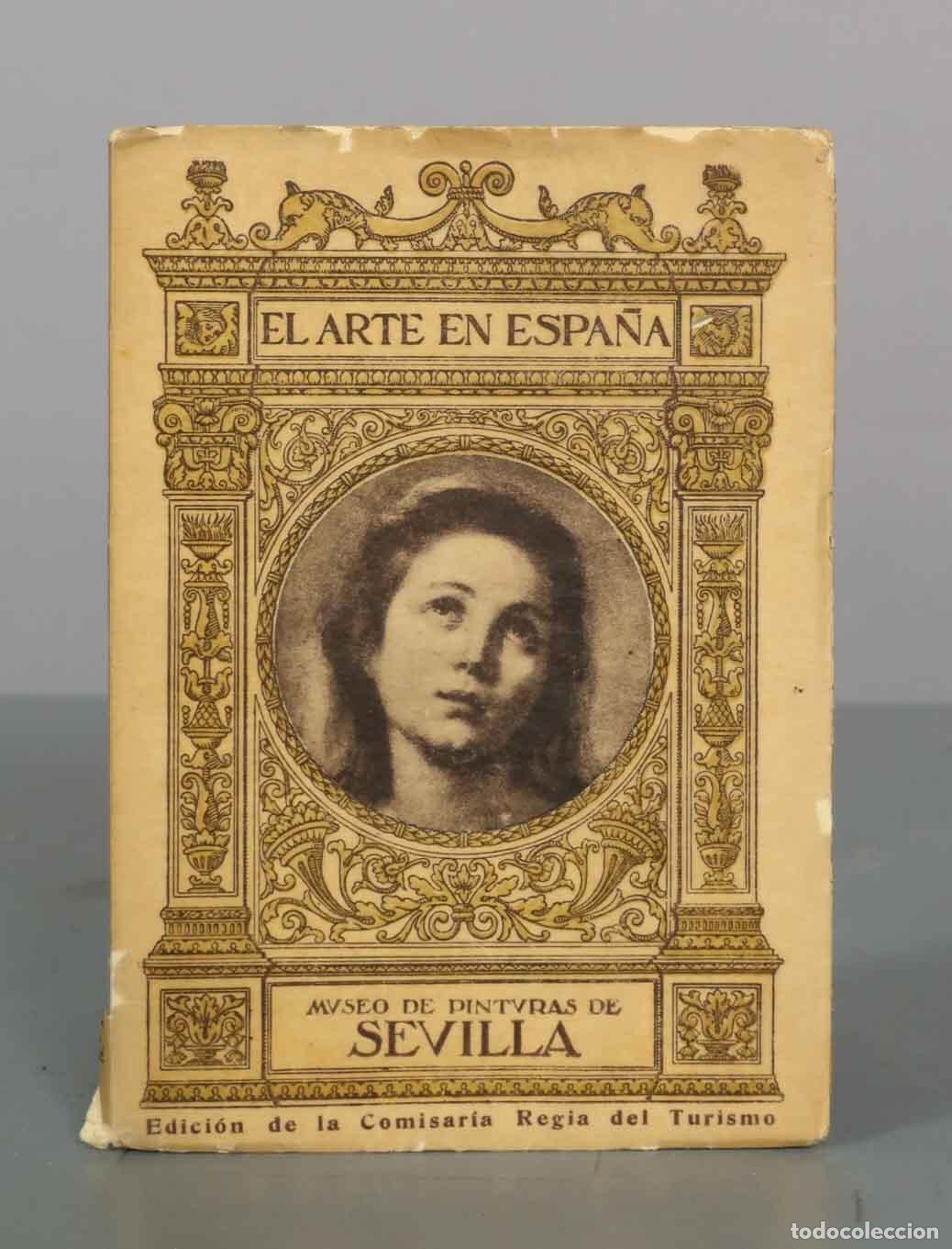Libros antiguos: El Arte en Espa&ntilde;a - Museo de Pinturas de Sevilla - Jos&eacute; Gestoso y P&eacute;rez - Edici&oacute;n Thomas