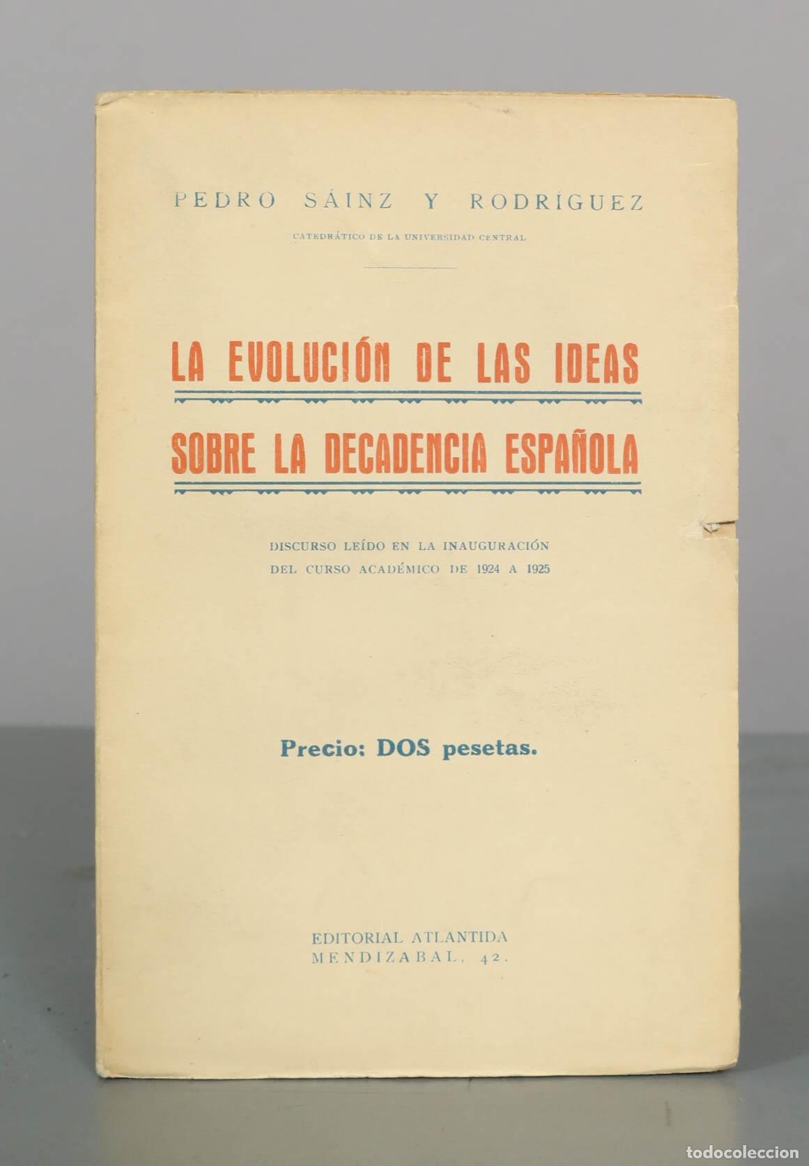Libros antiguos: La evoluci&oacute;n de las ideas sobre la decadencia espa&ntilde;ola - Pedro S&aacute;inz y Rodr&iacute;guez - Editorial Atl&aacute;nti