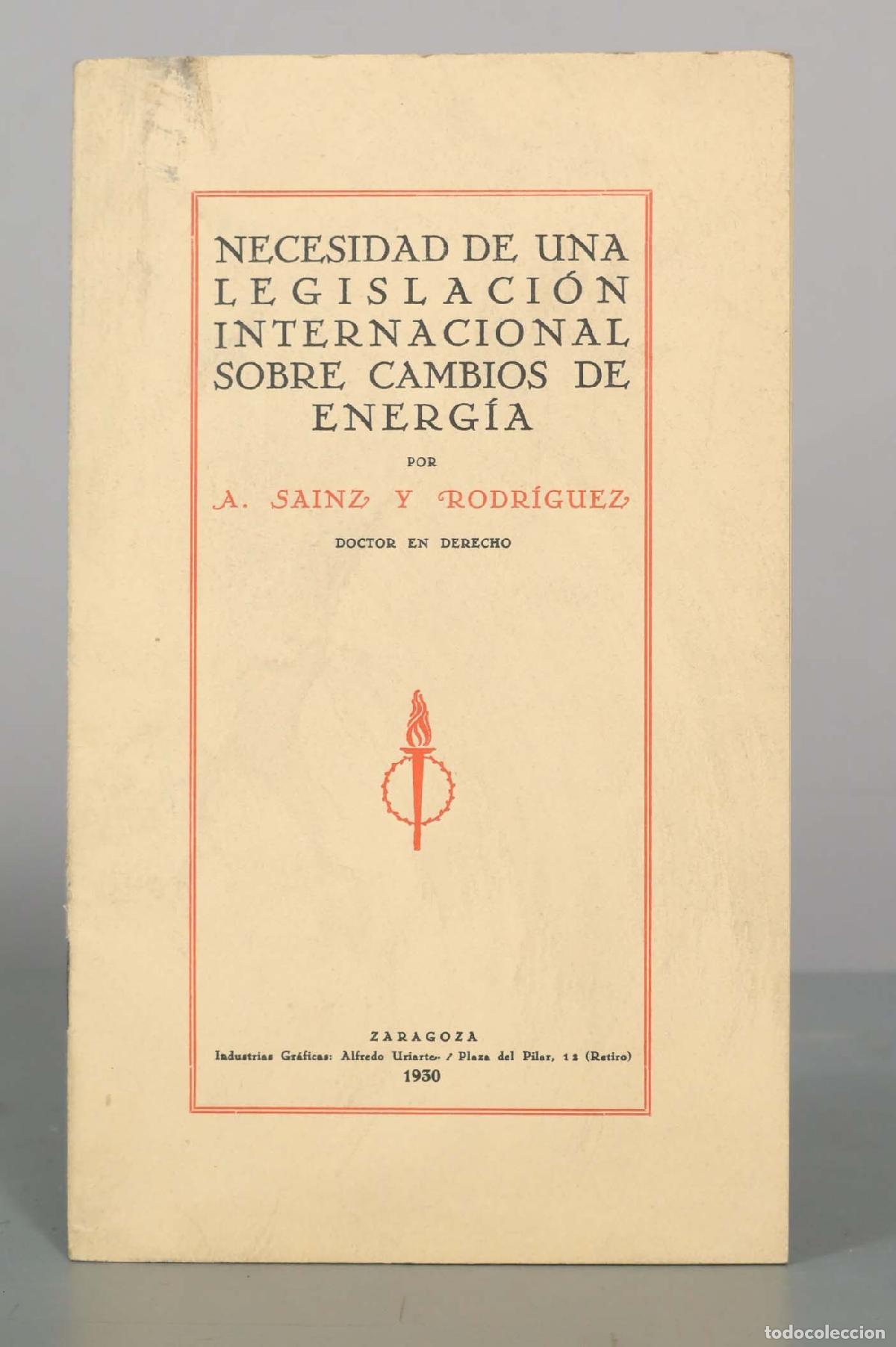 Libros antiguos: Necesidad de una legislaci&oacute;n internacional sobre cambios de energ&iacute;a - A. Sainz y Rodr&iacute;guez