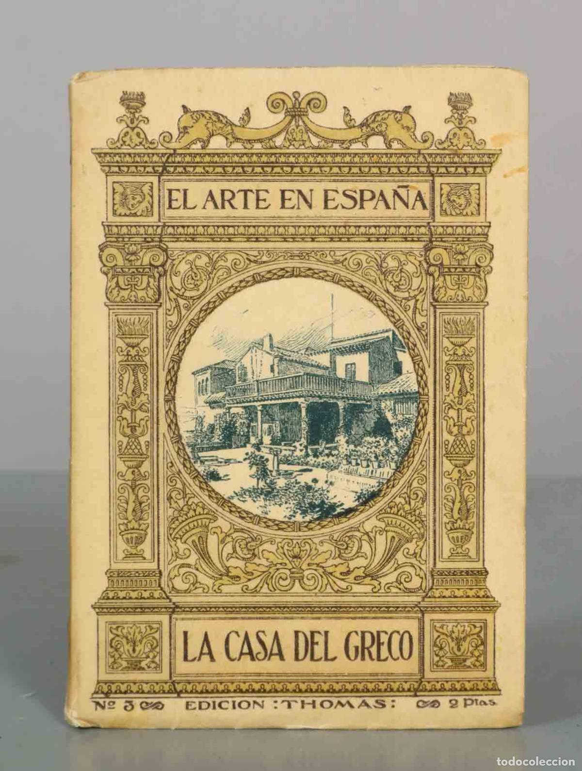 Libros antiguos: El Arte en Espa&ntilde;a N&ordm;3. La casa del Greco - Rafael Dom&eacute;nech - Hijos de J. Thomas