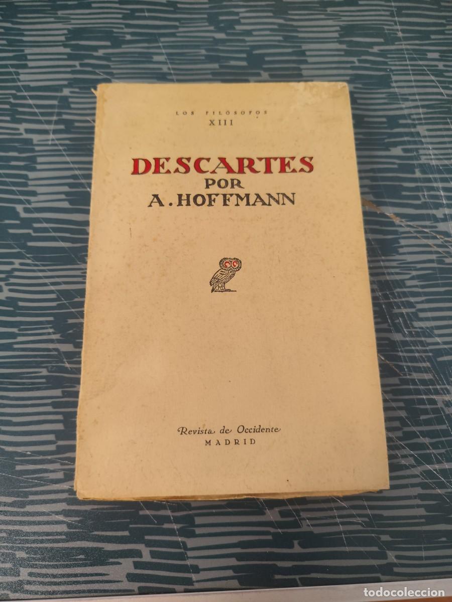 Libros antiguos: DESCARTES ,A.HOFFMANN,REVISTA DE OCCIDENTE,1932, INTONSO.