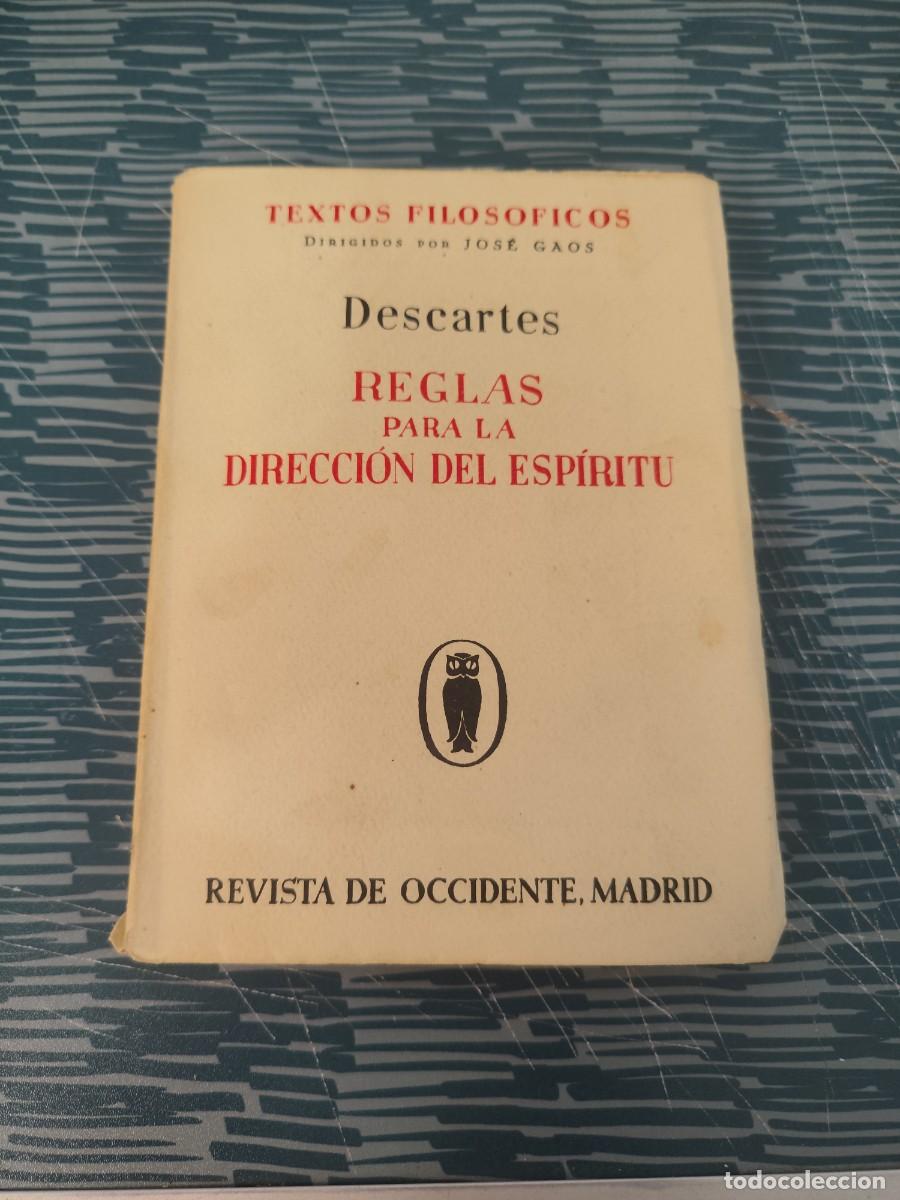 Libros antiguos: DESCARTES,REGLAS PARA LA DIRECCI&Oacute;N DEL ESP&Iacute;RITU , REVISTA DE OCCIDENTE,1935,180 P&Aacute;GINAS.