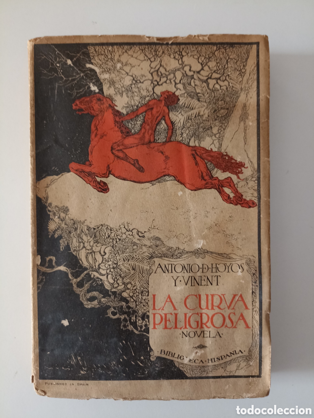 Libros antiguos: Antonio de Hoyos y Vinent - La curva peligrosa (Bibioteca Hispania, 1925)