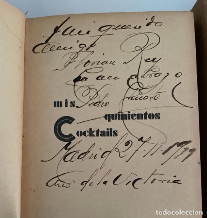 Libros antiguos: MIS QUINIENTOS COCKTAILS PEDRO CHICOTE 1933 DEDICADO AL ACTOR FLORIAN REY 1939