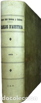 Livres anciens: Carlos d&acute;Austria y Elisabeth de Brunswich Wolfenb&uuml;ttel a Barcelona y Girona - CARRERAS Y BULBENA, JO