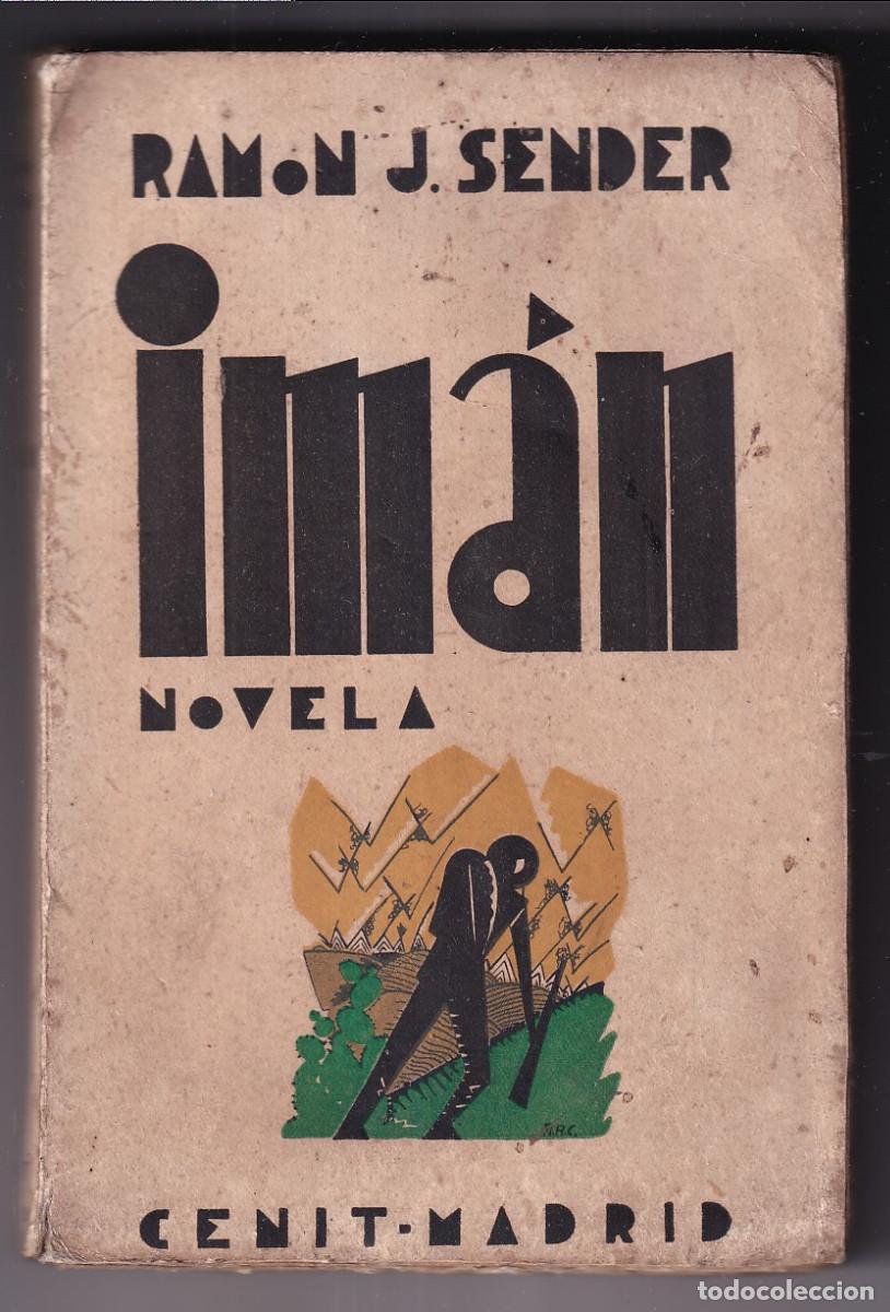 Libros antiguos: RAM&Oacute;N J. SENDER: IM&Aacute;N. NOVELA. MADRID, CENIT, 1930. PRIMERA EDICI&Oacute;N. GUERRA DE MARRUECOS