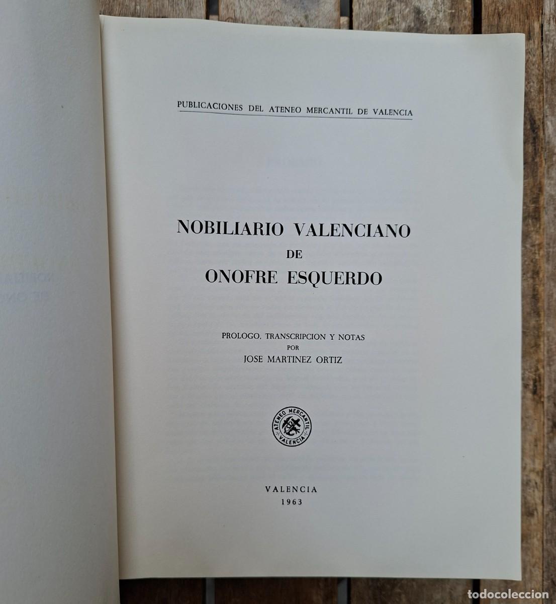 Libros antiguos: NOBILIARIO VALENCIANO DE ONOFRE ESQUERDO. VALENCIA, 1963. Ateneo Mercantil. Prol.Jos&eacute; Mart&iacute;nez Ortiz