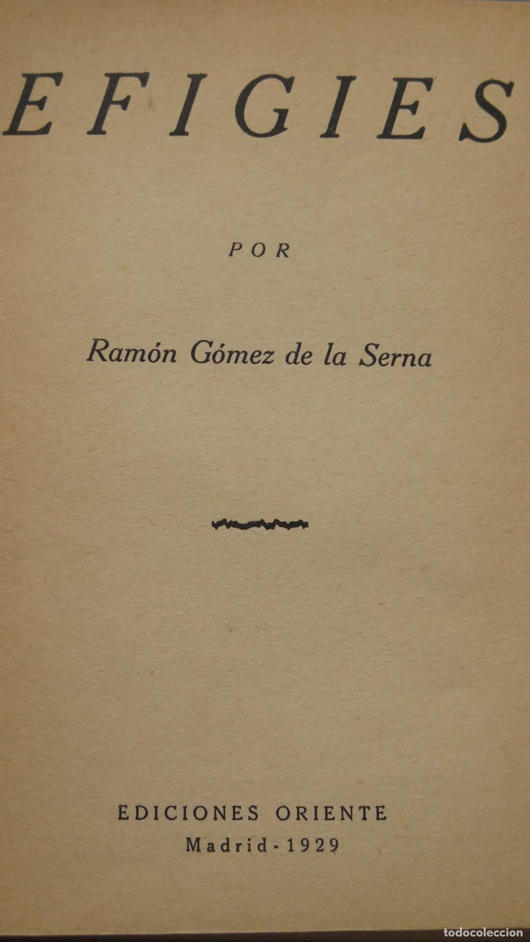 Libros antiguos: EFIGIES. Ram&oacute;n G&oacute;mez de la Serna. 1929 - Foto 2