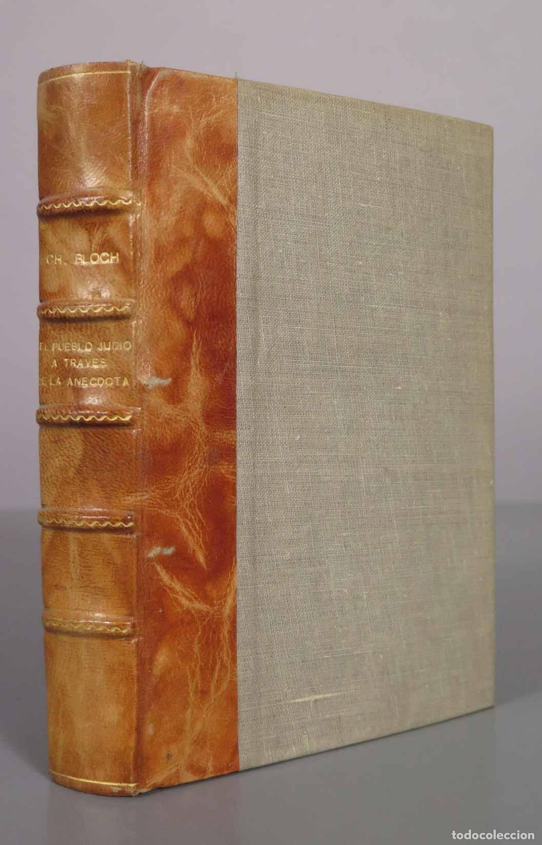 Libros antiguos: El Pueblo Jud&iacute;o a trav&eacute;s de la an&eacute;cdota - Chajim Bloch - D&eacute;dalo 1931