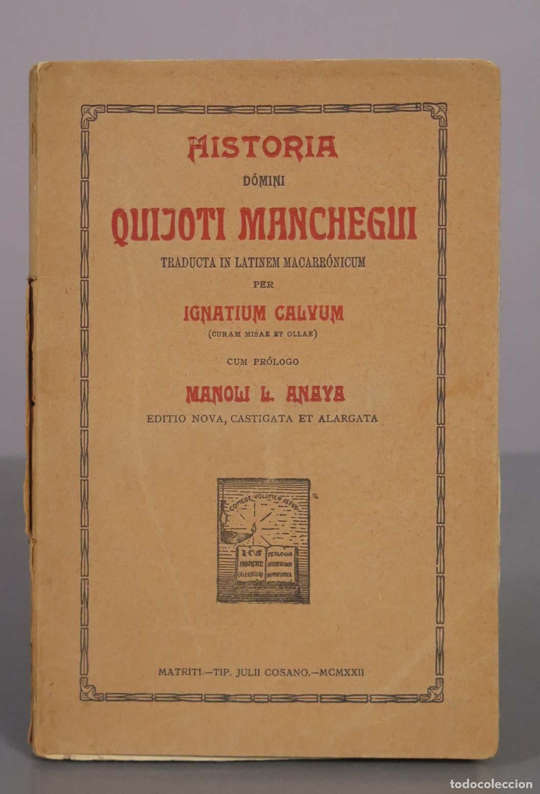 Libros antiguos: Historia domini Quijoti Manchegui traducta in latinem macarronicum - Ignatium Calvum