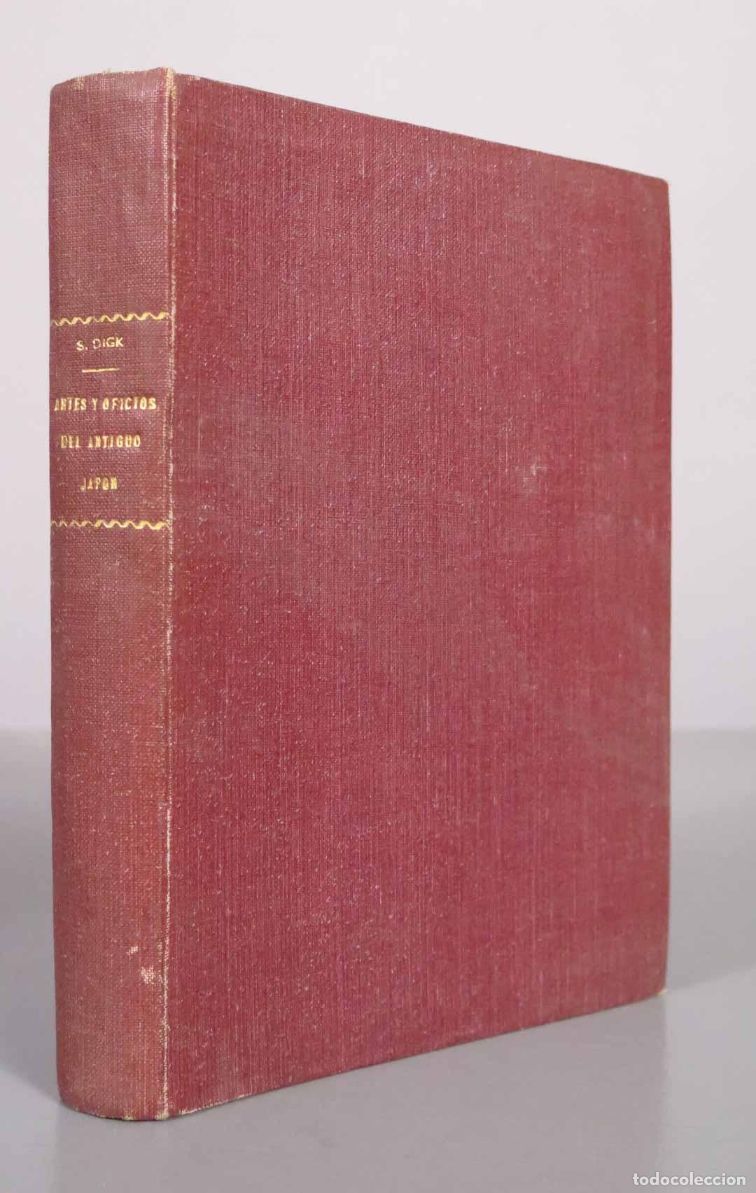 Libros antiguos: Artes y oficios del antiguo Jap&oacute;n - Stewart Dick - Editorial Aguilar