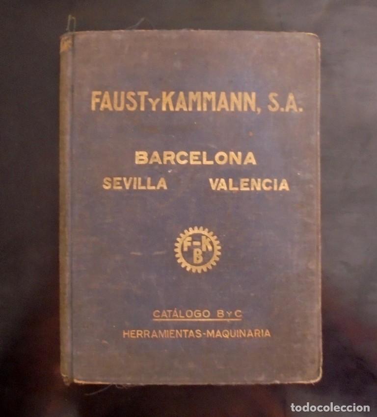 Libros antiguos: Cat&aacute;logo B y C Faust y Kammann. Herramientas &ndash; Maquinaria ca. 1932