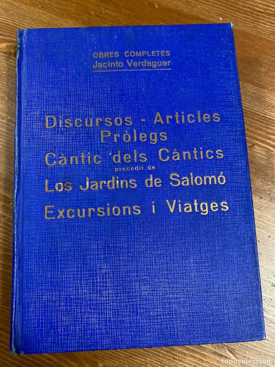 Libros antiguos: OBRES COMPLETES DE JACINTO VERDAGUER. LIB. CATALONIA. VOL IX DISCURSOS ARTICLES PROLEGS CANTIC DELS