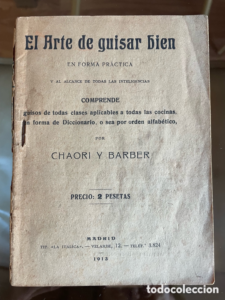 Libri antichi: EL ARTE DE GUISAR BIEN CHAORI Y BARBER 1914