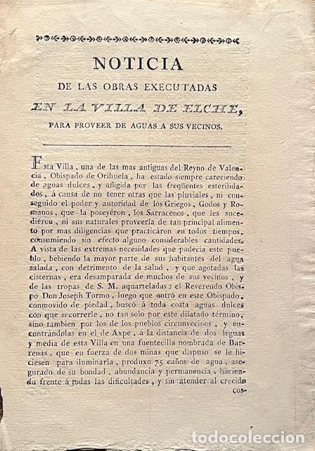 Libros antiguos: NOTICIA DE LAS OBRAS EXECUTADAS EN LA VILLA DE ELCHE PARA PROVEER DE AGUAS A SUS VECINOS 1790